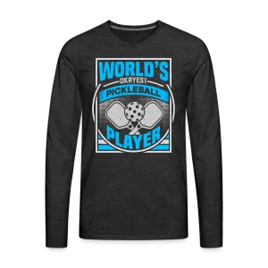 World's Okayest Pickleball Player Men's Premium Long Sleeve T-Shirt